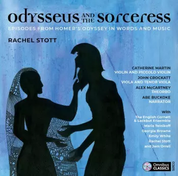Rachel Stott: Odysseus And The Sorceress
