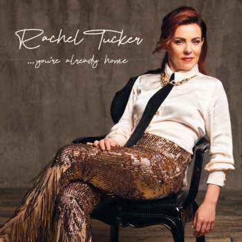 CD Rachel Tucker: You're Already Home