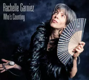 Rachelle Garniez: Who's  Counting