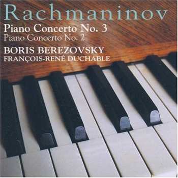CD Sergei Vasilyevich Rachmaninoff: Piano Concerto No. 2, Piano Concerto No. 3