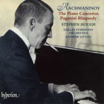 Album Sergei Vasilyevich Rachmaninoff: The Piano Concertos, Paganini Rhapsody