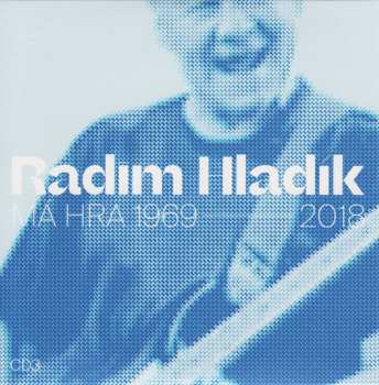 4CD/Doos Radim Hladík: Má Hra 1969-2018