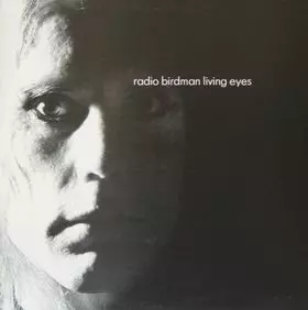 Radio Birdman: Living Eyes
