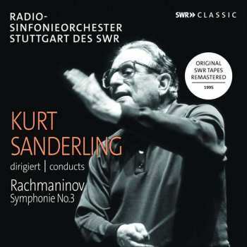 Album Sergei Vasilyevich Rachmaninoff: Kurt Sanderling Conducts Rachmaninov Symphonie No. 3