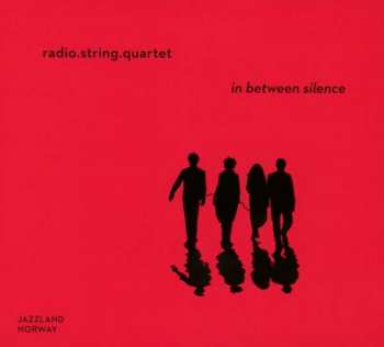 CD radio.string.quartet.vienna: In Between Silence