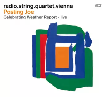 Posting Joe - Celebrating Weather Report - live