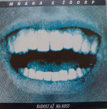 Album Mňága A Žďorp: Radost až na kost