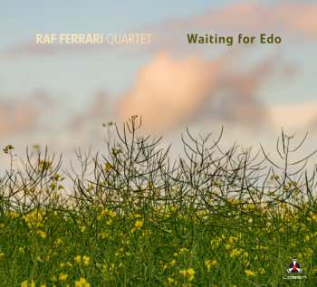 Album Raf Ferrari Quartet: Waiting For Edo