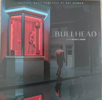Raf Keunen: Bullhead (Original Motion Picture Score)