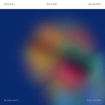 LP Rafael Anton Irisarri: Midnight Colours
