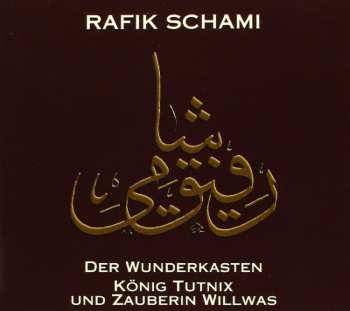 Album Rafik Schami: Der Wunderkasten-könig Tutnix Zauberin Willwas