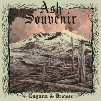 LP Ragana & Drowse: Ash Souvenir