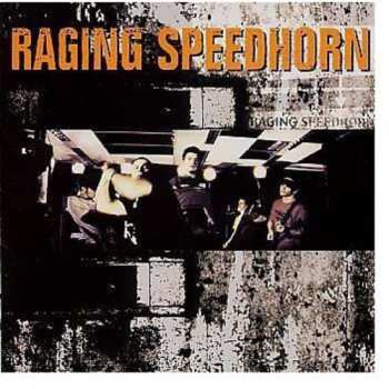 Album Raging Speedhorn: Raging Speedhorn
