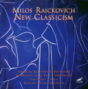 CD Raickovich / Tan / Frolov / Mso: New Classicism