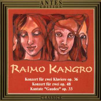Album Raimo Kangro: Konzert Für 2 Klaviere & Kammerorchester Nr.2 Op.36