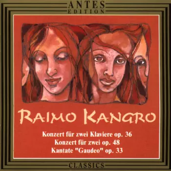 Raimo Kangro: Konzert Für 2 Klaviere & Kammerorchester Nr.2 Op.36