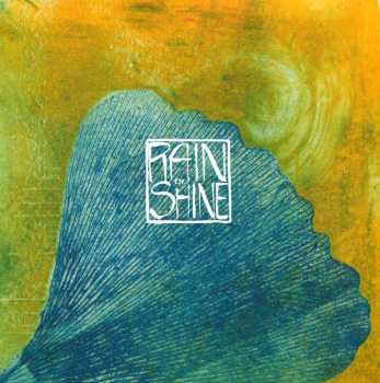 Album Rain Or Shine: Rain Or Shine
