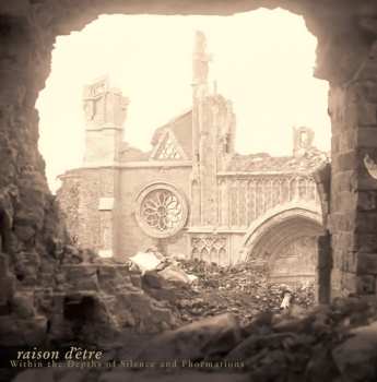 Album raison d'être: Within The Depths Of Silence And Phormations