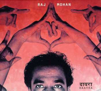 CD Raj Mohan: Daayra