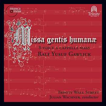 Album Julian Wachner: Missa Gentis Humanæ