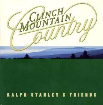 Ralph Stanley: Clinch Mountain Country