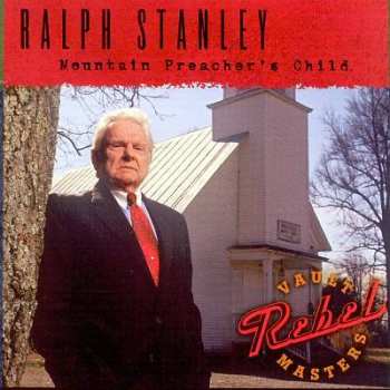 Album Ralph Stanley: Mountain Preacher's Child