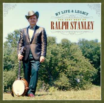 CD Ralph Stanley: My Life & Legacy: Very Best of