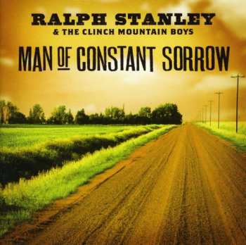 Album Ralph Stanley: Man Of Constant Sorrow