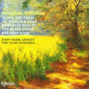 Album Ralph Vaughan Williams: Along The Field; On Wenlock Edge; Merciless Beauty And Other Songs