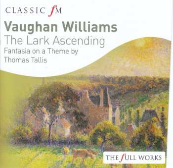 CD Ralph Vaughan Williams: The Lark Ascending / Fantasia On A Theme By Thomas Tallis