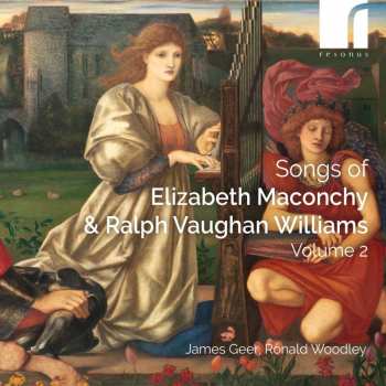 CD Ralph Vaughan Williams: Songs Of Elizabeth Maconchy & Ralph Vaughan Williams Volume 2