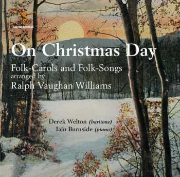 Album Ralph Vaughan Williams: On Christmas Day (Folk-Carols And Folk-Songs Arranged By Ralph Vaughan Williams)