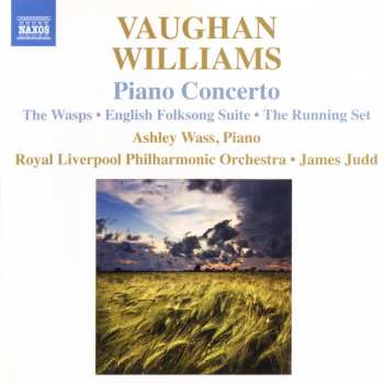 CD Ralph Vaughan Williams: Piano Concerto • The Wasps • English Folksong Suite • The Running Set