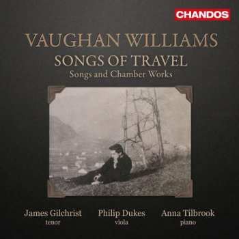 Album Ralph Vaughan Williams: Songs Of Travel: Songs And Chamber Works