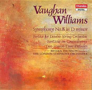 CD The London Symphony Orchestra: Symphony No.8 In D Minor / Partita For Double String Orchestra / Fantasia On Greensleeves / Two Hymn-Tune Preludes