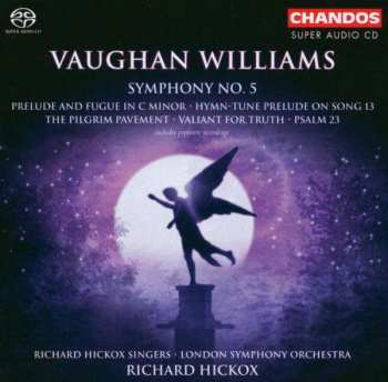 SACD The London Symphony Orchestra: Symphony No. 5 / Prelude And Fugue In C Minor / Hymn-Tune Prelude On Song 13 / The Pilgrim Pavement / Valiant For Truth / Psalm 23