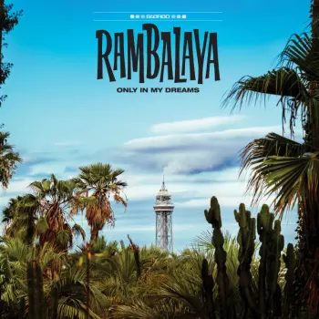 Rambalaya: Only In My Dreams