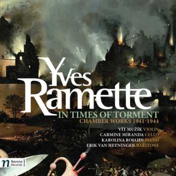 Album Ramette,yves / Muzmk,vit / Rojahn,karolina: In Times Of Torment