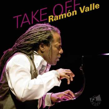 CD Ramón Valle: Take Off
