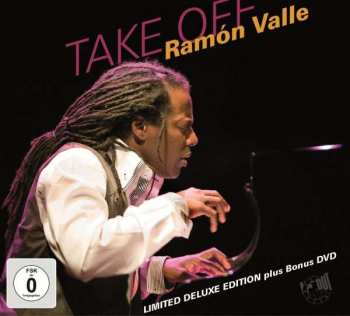 CD/DVD Ramón Valle: Take Off DLX | LTD