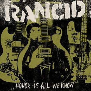 CD Rancid: ...Honor Is All We Know