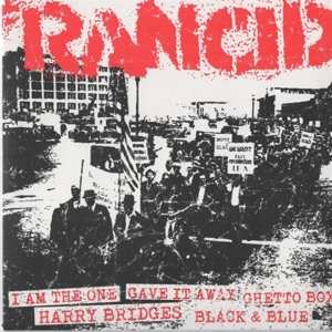 SP Rancid: I Am The One / Gave It Away / Ghetto Box / Harry Bridges / Black & Blue