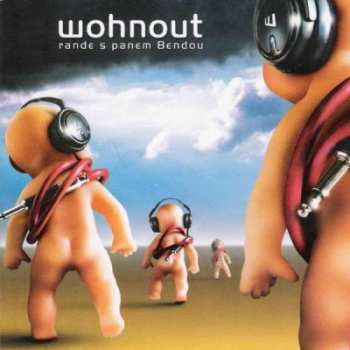 CD Wohnout: Rande S Panem Bendou