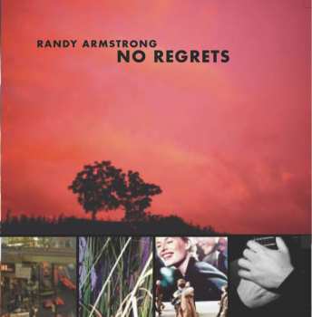 CD Randy Armstrong: No Regrets