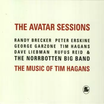 The Avatar Sessions: The Music Of Tim Hagans