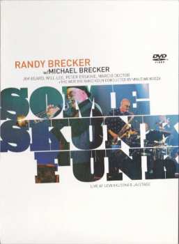 DVD Randy Brecker: Some Skunk Funk - Live At Leverkusener Jazztage