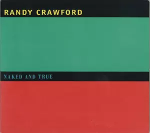 Randy Crawford: Naked And True