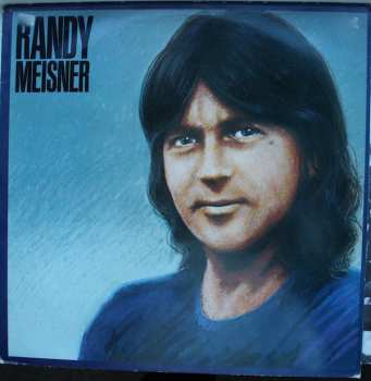 LP Randy Meisner: Randy Meisner