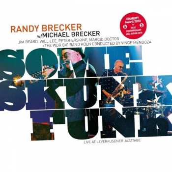 2LP Randy Brecker: Some Skunk Funk - Live At Leverkusener Jazztage