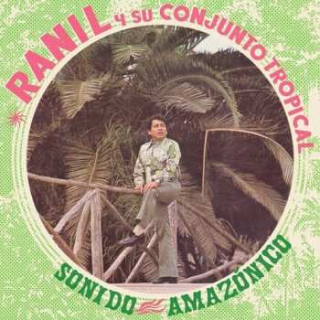 LP Ranil Y Su Conjunto Tropical: Sonido Amazonico